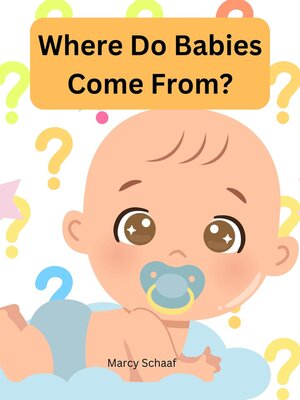cover image of Where Do Babies Come From?
